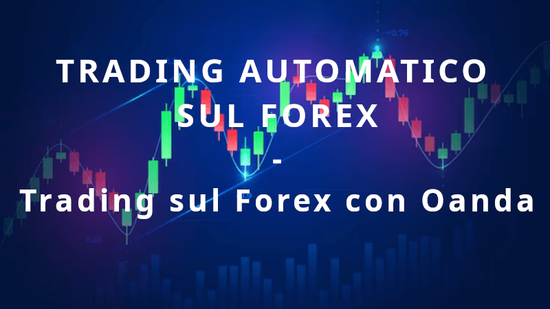 Trading sul Forex con Oanda