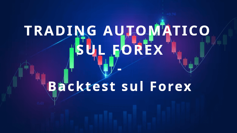 Backtest sul Forex