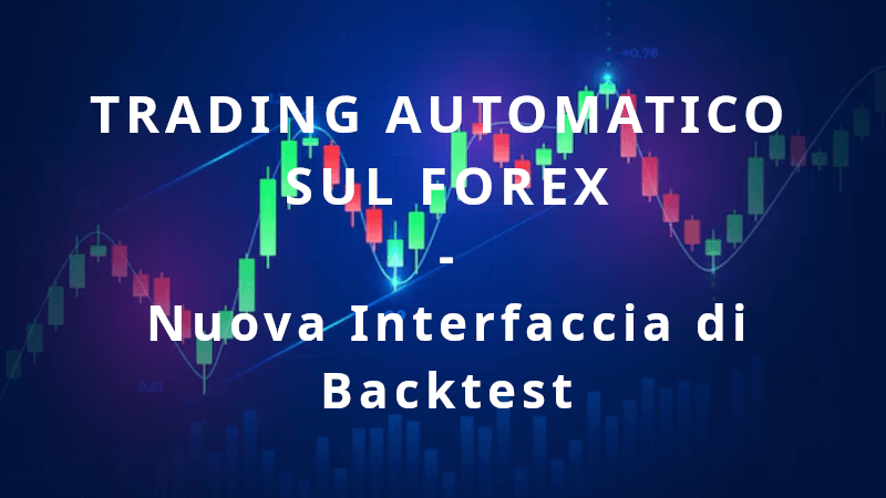 Nuova Interfaccia di Backtest