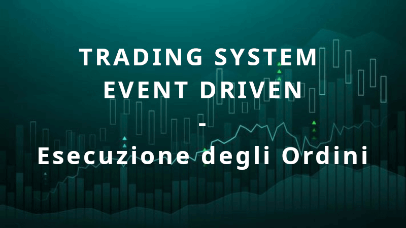 Esecuzione degli Ordini di un Trading System