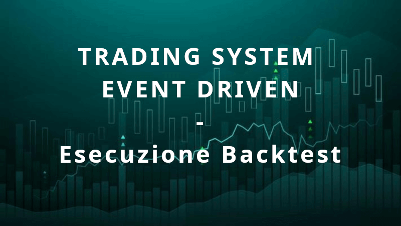 Il Motore di Backtest di un trading system